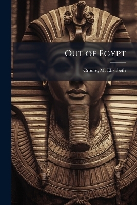Out of Egypt - 