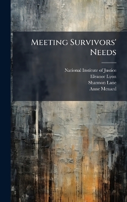 Meeting Survivors' Needs - Eleanor Lyon, Shannon Lane