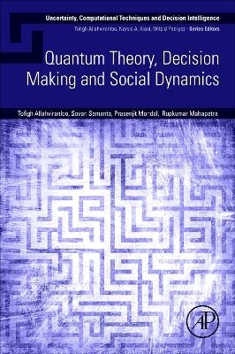 Quantum Theory, Decision Making and Social Dynamics