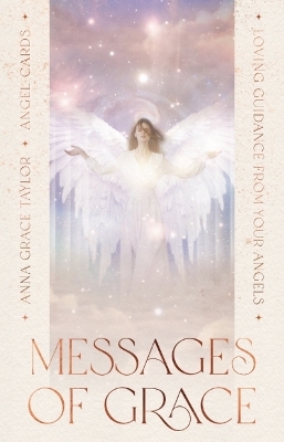 Messages of Grace - Anna Grace Taylor