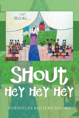 Shout Hey Hey Hey - FORNIELES BOYD RICHBURG