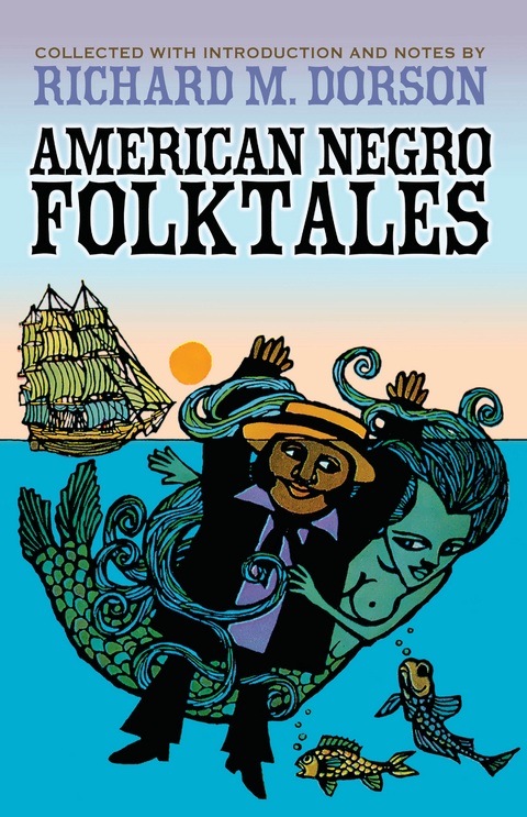 American Negro Folktales -  Richard M. Dorson