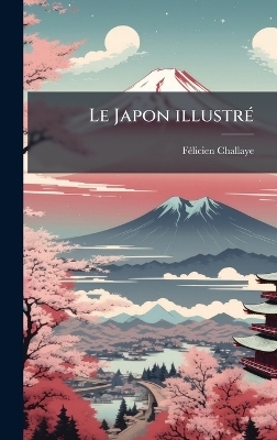 Le Japon illustrÃ(c)