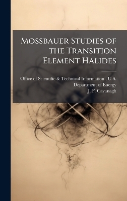 Mossbauer Studies of the Transition Element Halides - J F Cavanagh