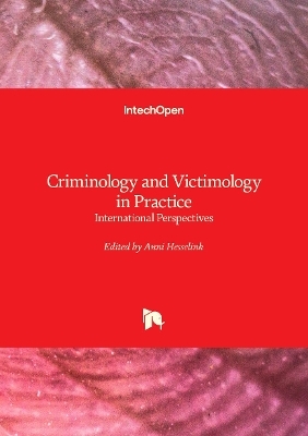 Criminology and Victimology in Practice - Anni Hesselink