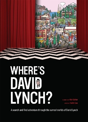 Where's David Lynch? - Keith Gow