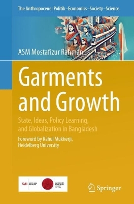 Garments and Growth - ASM Mostafizur Rahman