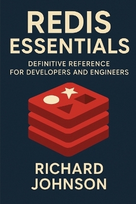 Redis Essentials - Richard Johnson