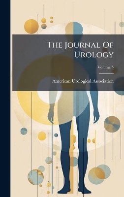 The Journal Of Urology - American Urological Association