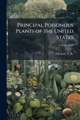 Principal Poisonous Plants of the United States