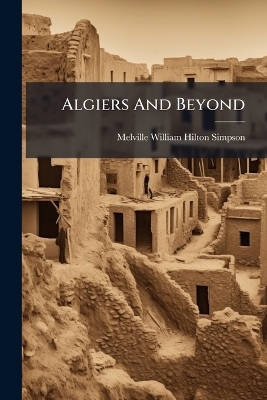 Algiers And Beyond