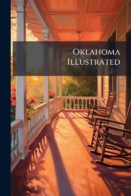 Oklahoma Illustrated -  Anonymous