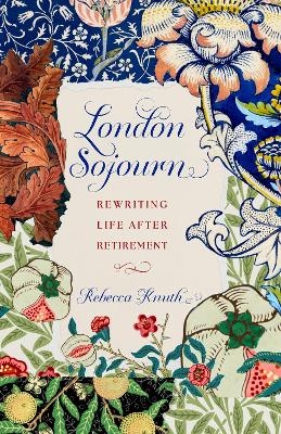 London Sojourn - Rebecca Knuth