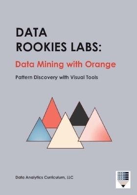 Data Rookies Labs Data Mining with Orange