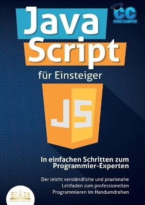 JavaScript für Einsteiger - In einfachen Schritten zum Programmier-Experten - Code Campus