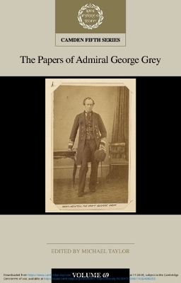The Papers of Admiral George Grey: Volume 69 - 
