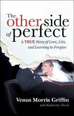 The Other Side of Perfect - Venus Morris Griffin
