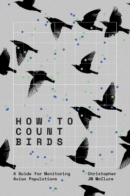 How to Count Birds - Christopher JW McClure