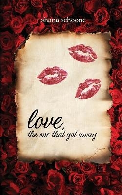 love, the one that got away