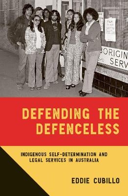 Defending the Defenceless - Eddie Cubillo
