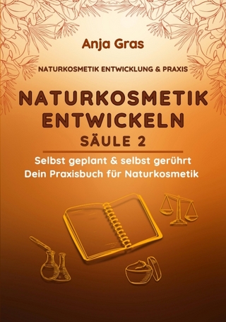 Naturkosmetik entwickeln Säule 2