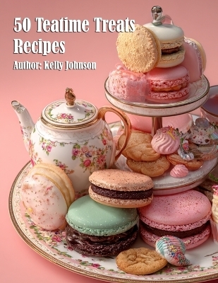50 Teatime Treats Recipes