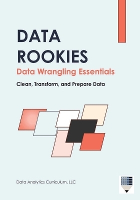Data Rookies Data Wrangling Essentials -  Data Analytics Curriculum