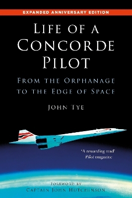 Life of a Concorde Pilot - John Tye