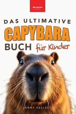 Das Ultimative Capybara-Buch für Kinder