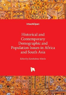 Historical and Contemporary Demographic and Population Issues in Africa and South Asia - Kambidima Wotela