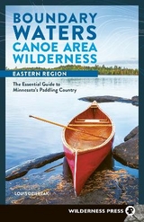 Boundary Waters Canoe Area Wilderness, Eastern Region - Dzierzak, Louis