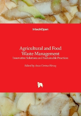 Agricultural and Food Waste Management