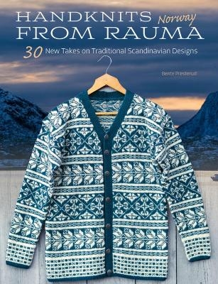 Handknits from Rauma, Norway - Bente Presterud