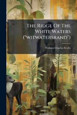 The Ridge Of The White Waters (