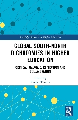 Global South-North Dichotomies in Higher Education