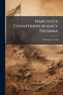Narcotics Counterinsurgency Dilemma