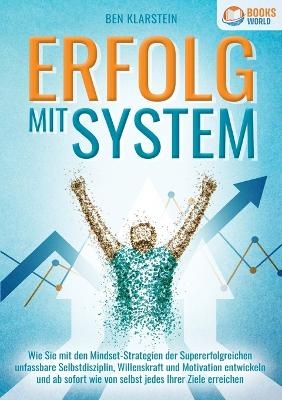 Erfolg Mit System - Ben Klarstein
