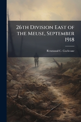 26th Division East of the Meuse, September 1918
