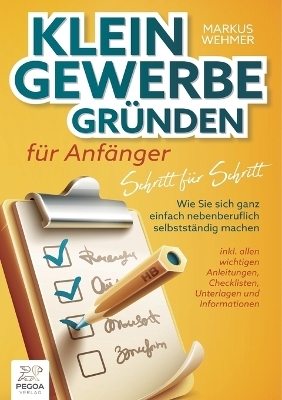 Kleingewerbe gründen für Anfänger - Schritt für Schritt