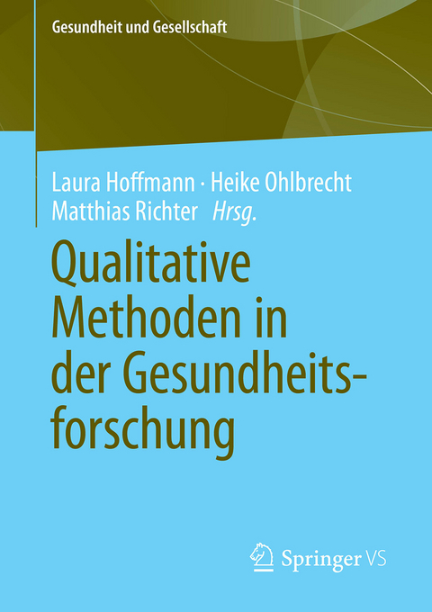 Qualitative Methoden in der Gesundheitsforschung - 