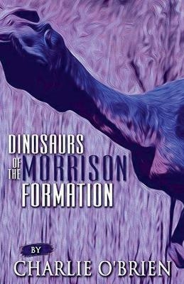 Dinosaurs of the Morrison Formation - Charlie O'Brien