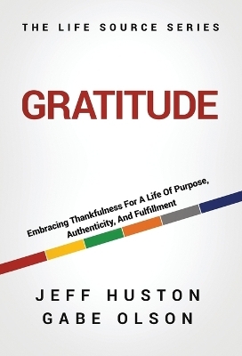 Gratitude - Jeff Huston, Gabe Olson