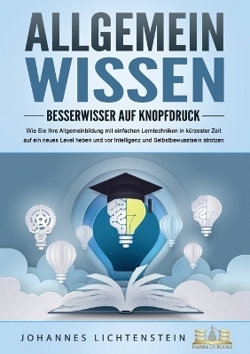 ALLGEMEINWISSEN - Besserwisser auf Knopfdruck - Johannes Lichtenstein