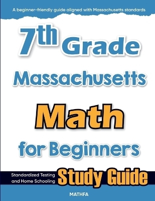 7th Grade Massachusetts Math for Beginners