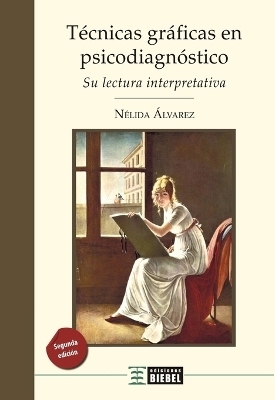 Técnicas gráficas en psicodiagnóstico - Nélida Álvarez