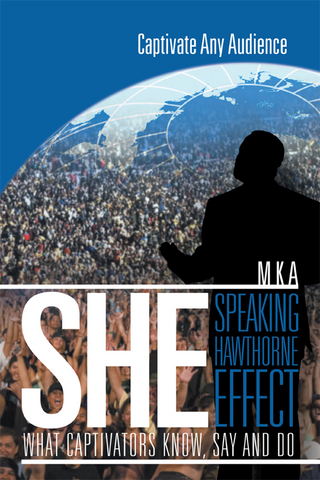 She: Speaking Hawthorne Effect