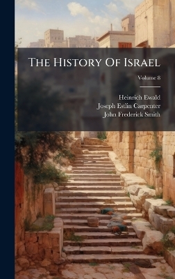 The History Of Israel - Heinrich Ewald