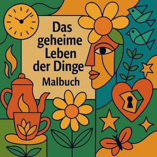 Das geheime Leben der Dinge - Malbuch