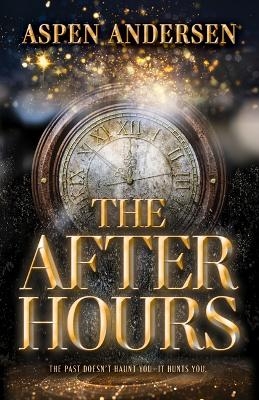 The After Hours - Aspen Andersen