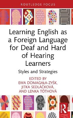 Learning English as a Foreign Language for Deaf and Hard of Hearing Learners